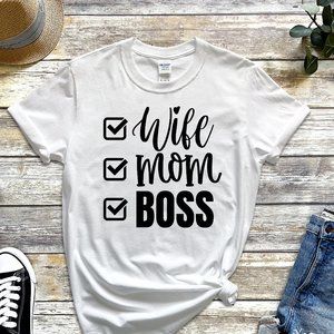 WIFE MOM BOSS Tee Shirt T-Shirt White